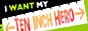 Ten Inch Hero - ����������� ����